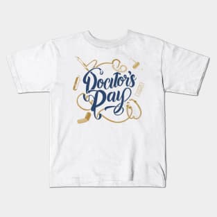 Doctors' Day – March Kids T-Shirt